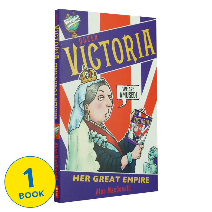 Queen Victoria Her Great Empire By Alan MacDonald - Age 8-12 - Paperback